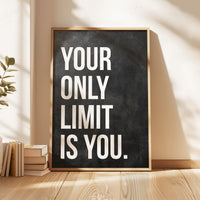 Your Only Limit Is You Print, Motivational Wall Art, Inspirational Office Decor, Home Gym