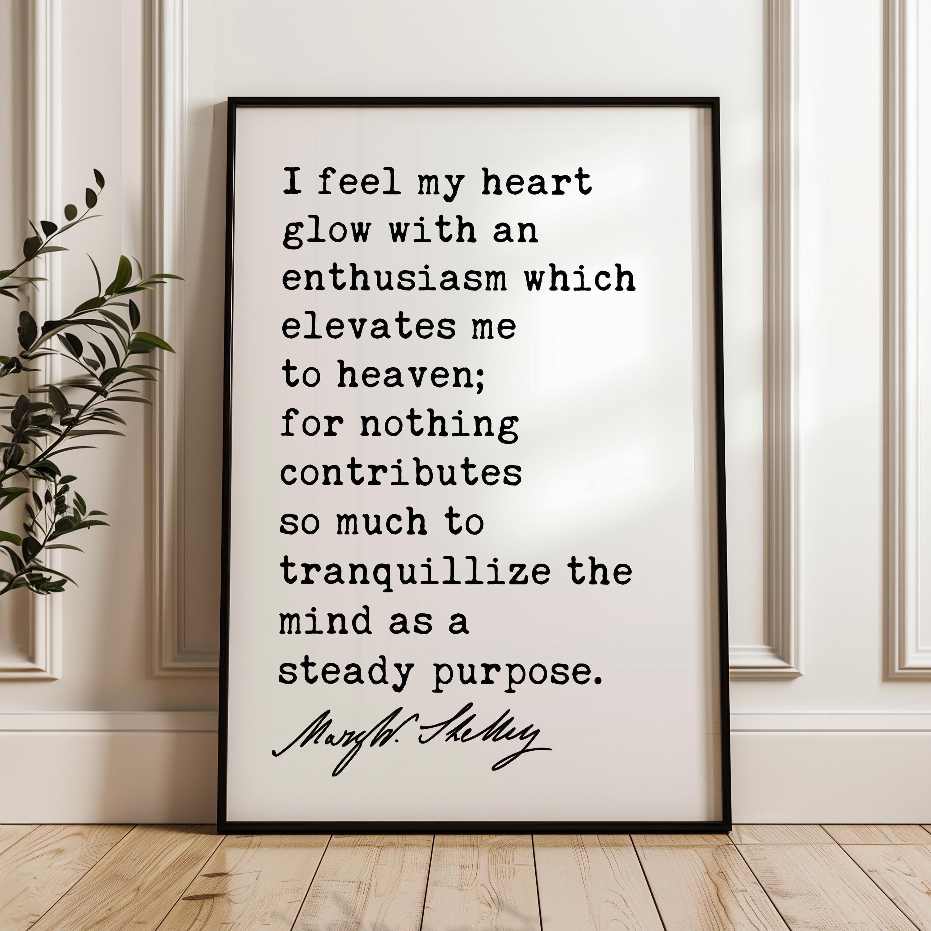 I Feel My Heart Glow Art Print, Mary Shelley Frankenstein Quote, Inspirational