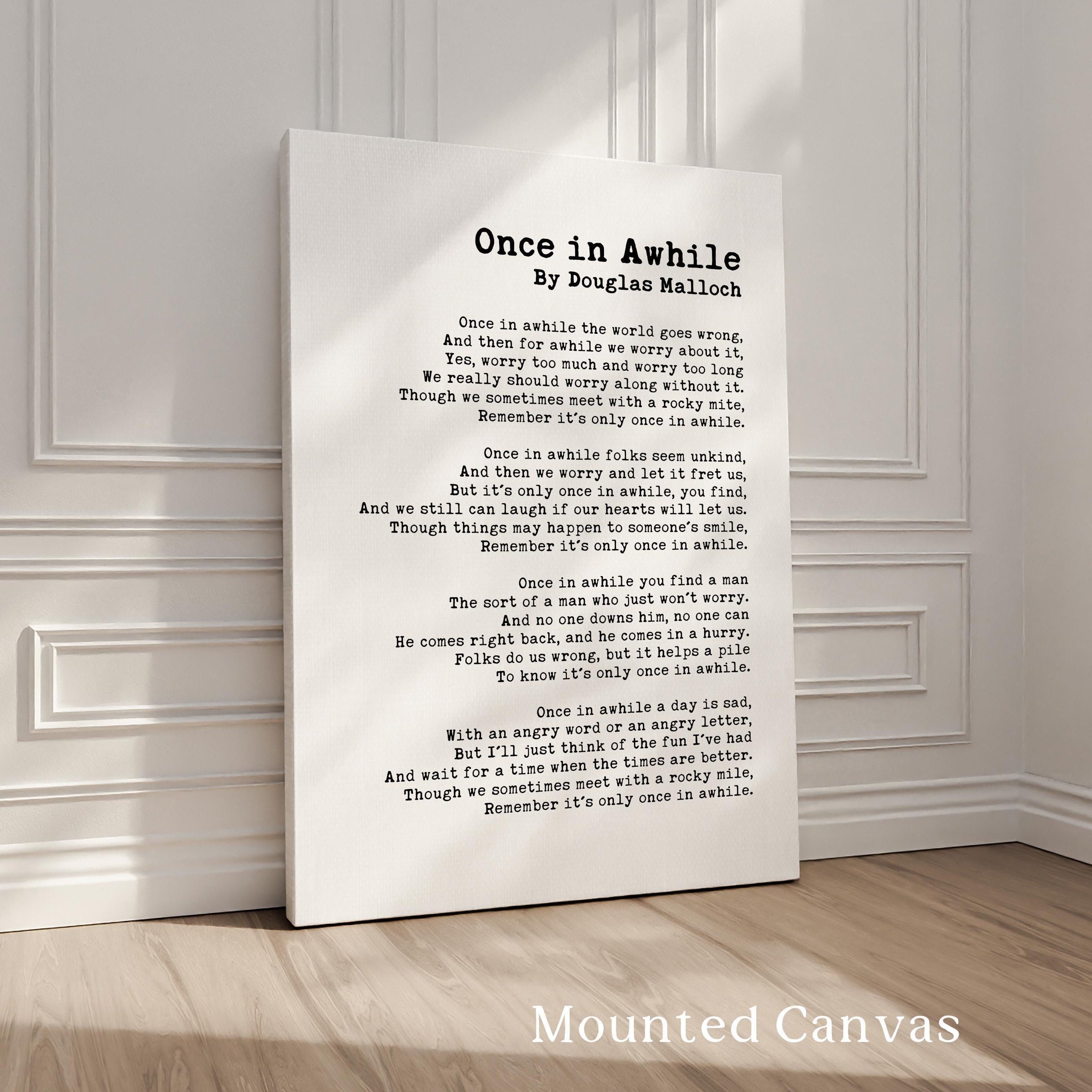 Once in Awhile by Douglas Malloch, Poem, Typography Art Print