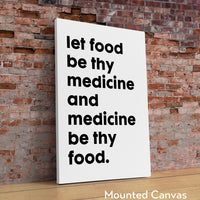Let food be thy medicine and medicine be thy food. Hippocrates Quote Typography Art Print, Fitness, Nutrition, Health & Wellness