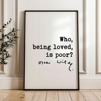 Who, Being Loved, Is Poor? Typography Print, Oscar Wilde Literary Quote Wall Art, Wedding & Anniversary Gift