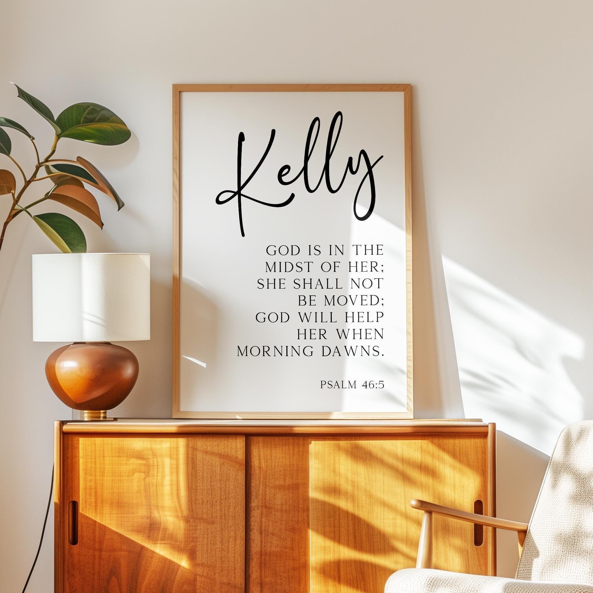 Psalm 46:5, God is in the midst of her; she shall not be moved; God will help her when morning dawns., Personalized Typography Art Print