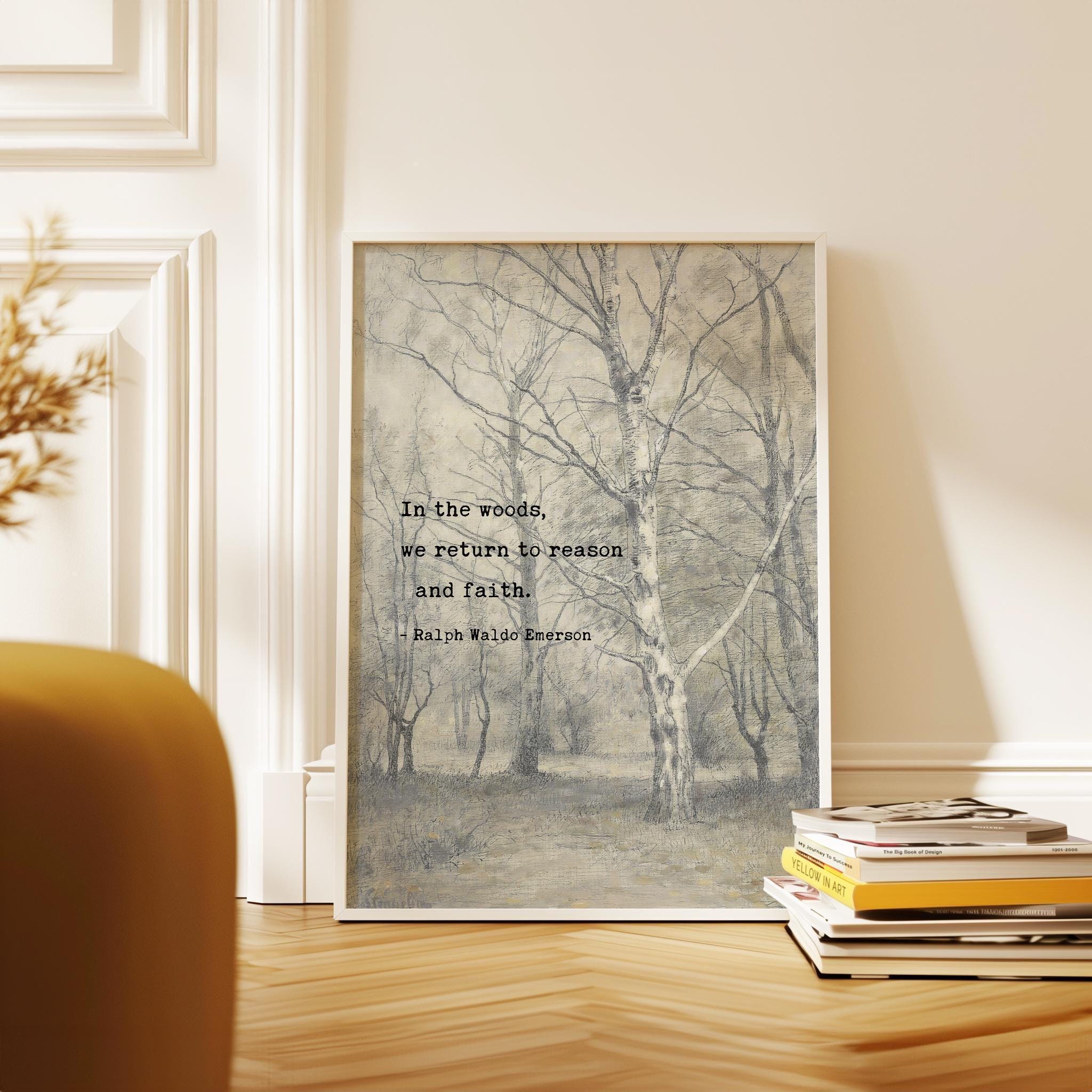 In the woods, we return to reason and faith., Ralph Waldo Emerson Quote, Bos met berkebomen , Typography Art Print, Nature (1836)