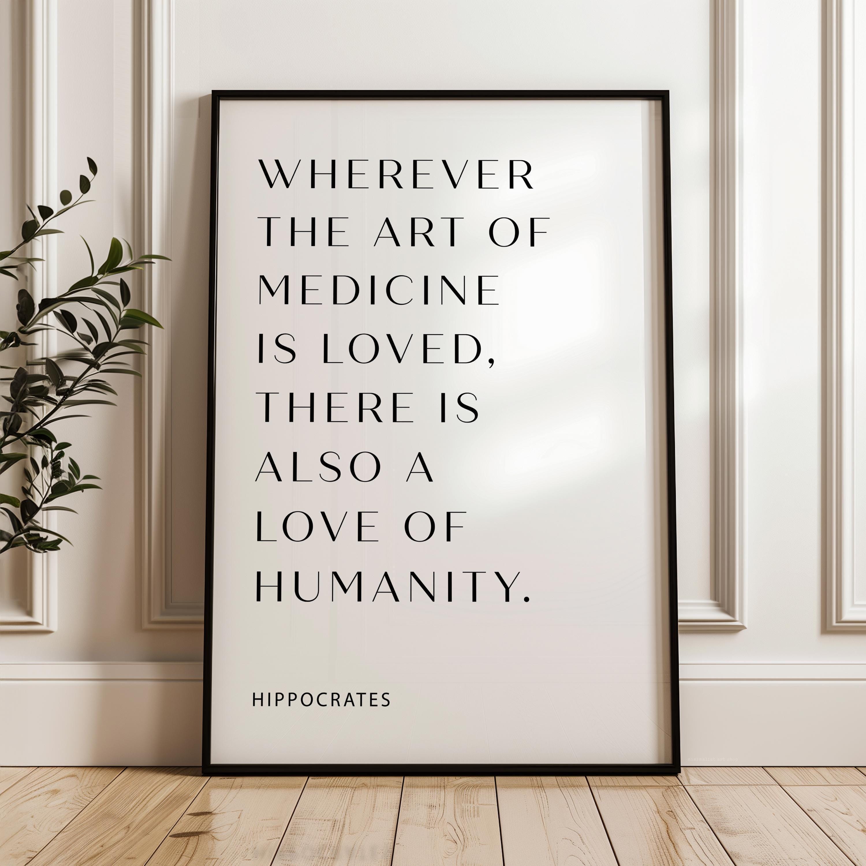 Wherever the art of Medicine is Loved, Hippocrates Quote, Typography Print, Health, Medical