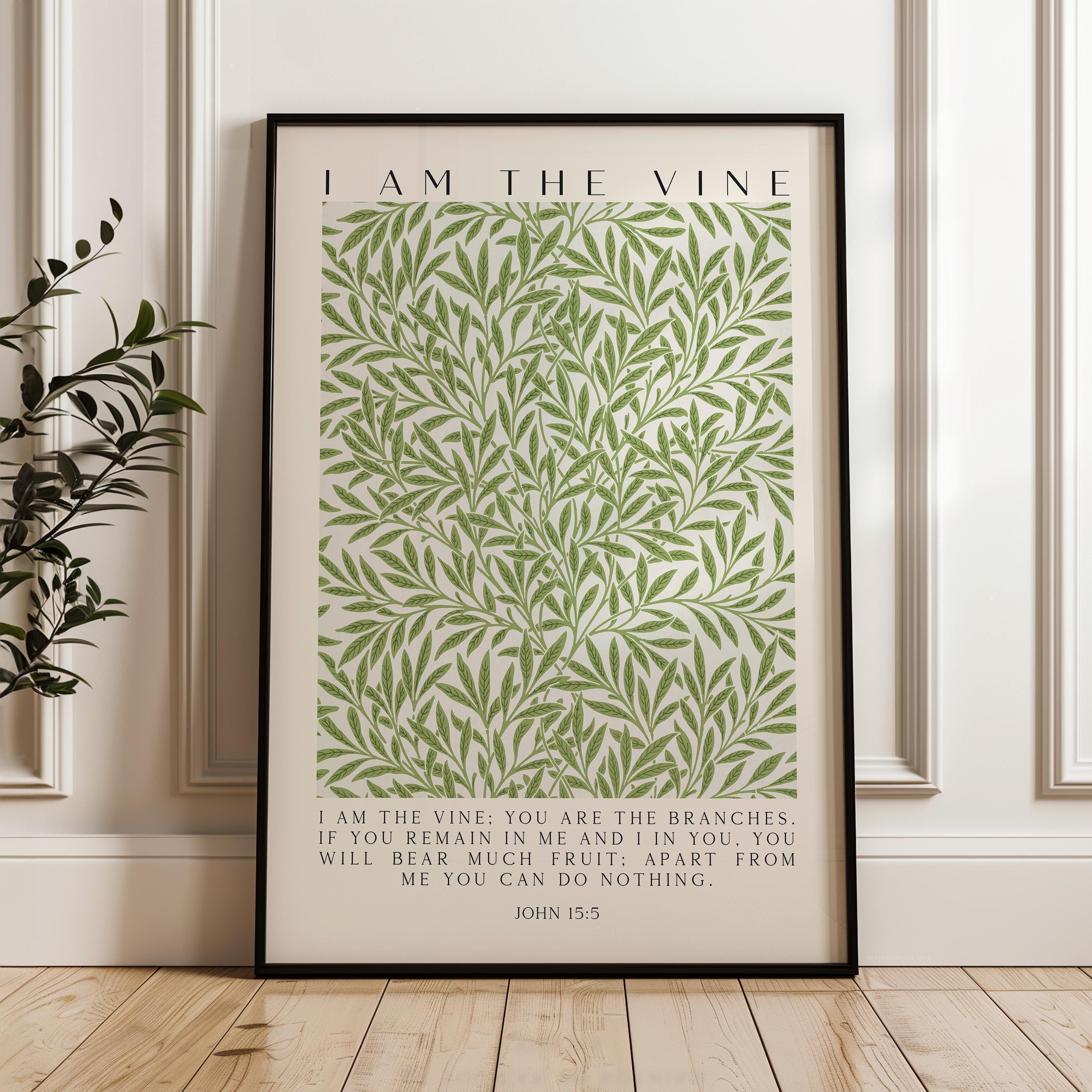 I Am The Vine, You Are the Branches, William Morris Willow, John 15:5, Art Print