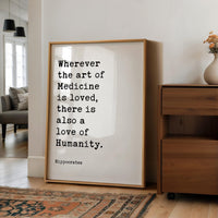 Wherever the art of Medicine is loved, Hippocrates Quote, Typography Print, Health, Medical