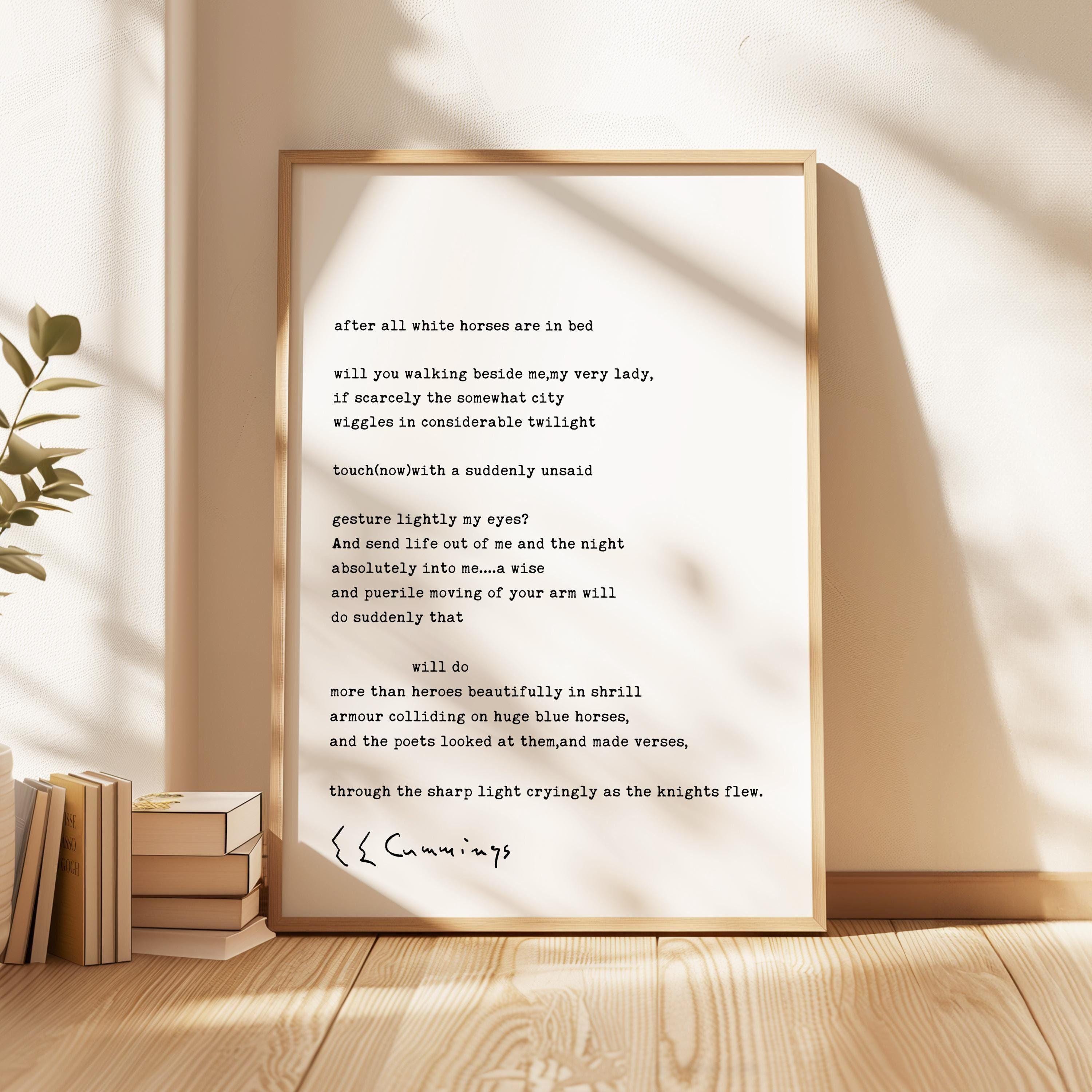 after all white horses are in bed Poem by E. E. Cummings Typography Art Print