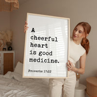 Proverbs 17:22, A cheerful heart is good medicine. Typography Art Print • Faith • Religious • Scripture