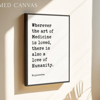 Wherever the art of Medicine is loved, Hippocrates Quote, Typography Print, Health, Medical