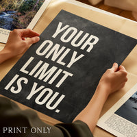 Your Only Limit Is You Print, Motivational Wall Art, Inspirational Office Decor, Home Gym