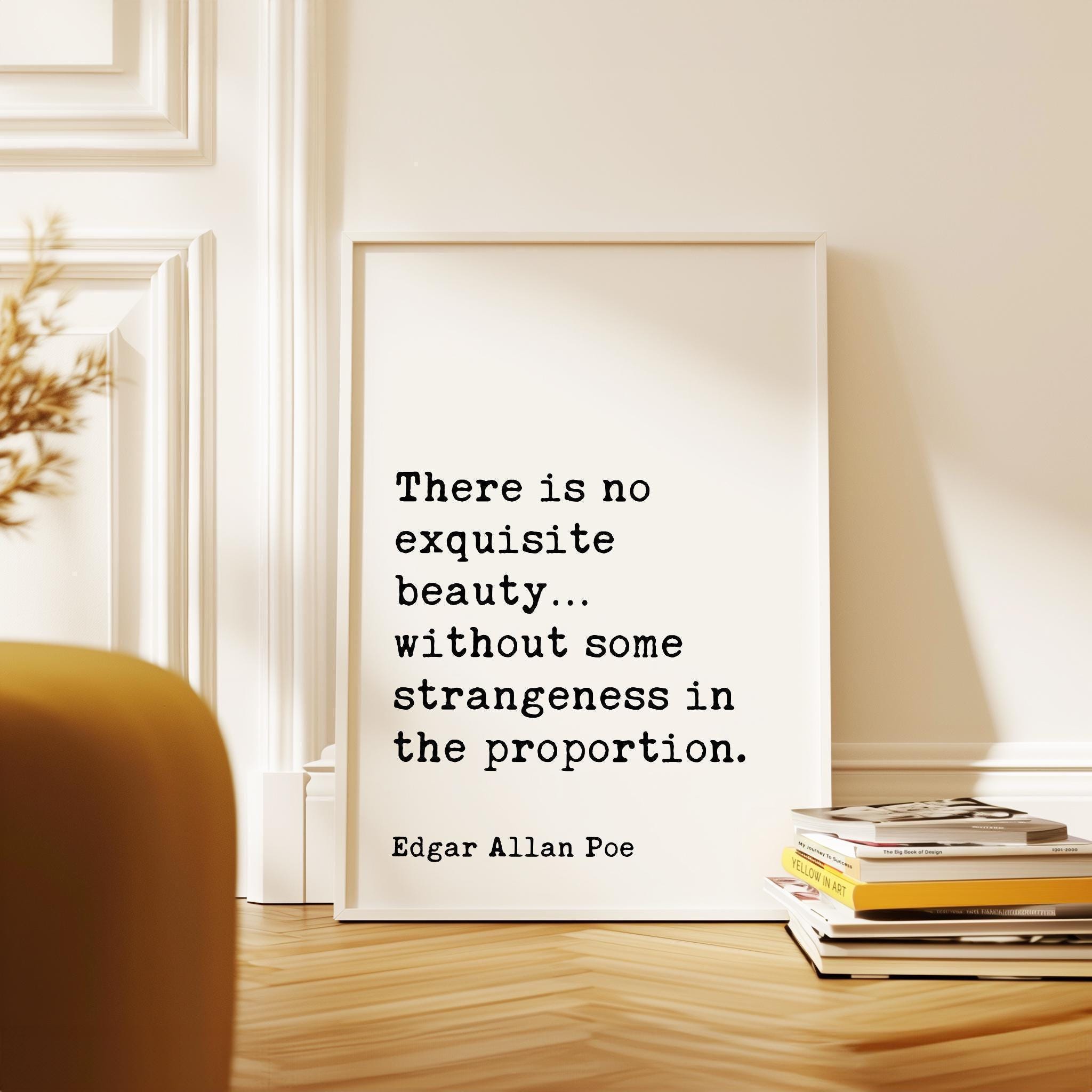 Edgar Allan Poe Quote, There is no Exquisite Beauty - Typography Art Print