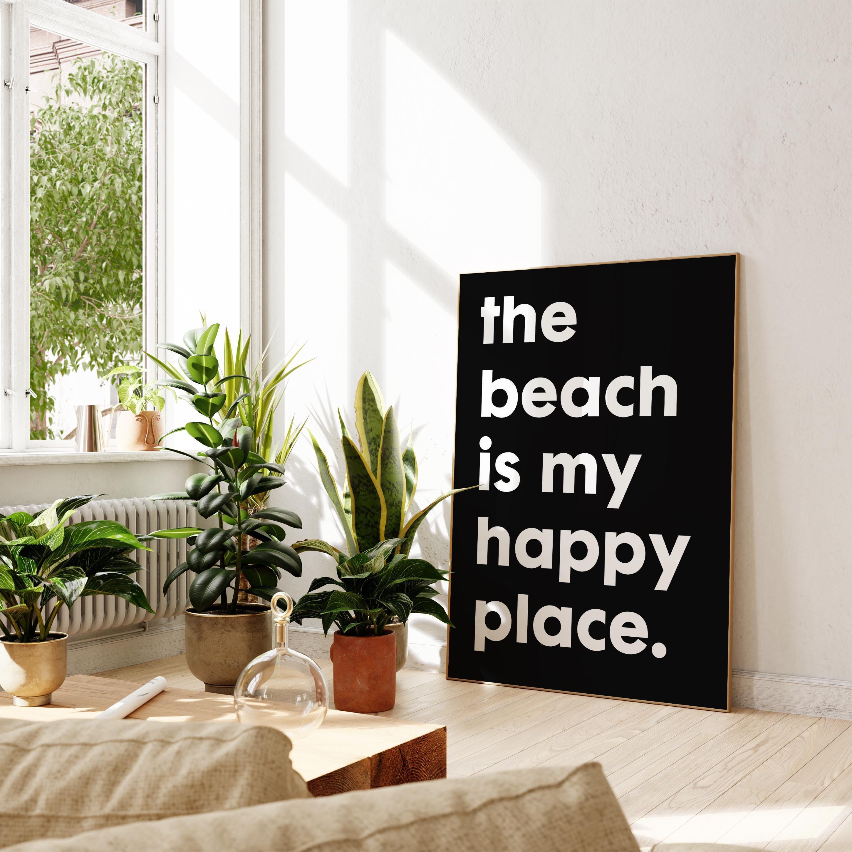 The Beach Is My Happy Place Typography Art Print, Travel, Adventure, Vacation