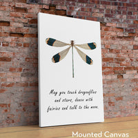 Dragonfly Quote, May you touch dragonflies and stars dance with fairies and talk to the moon - Art Print - Inspirational - Nursery Art