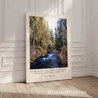 Rivers know this: there is no hurry. We shall get there some day. A.A. Milne Quote Typography Art Print, Silver Falls Park, Oregon (1928)