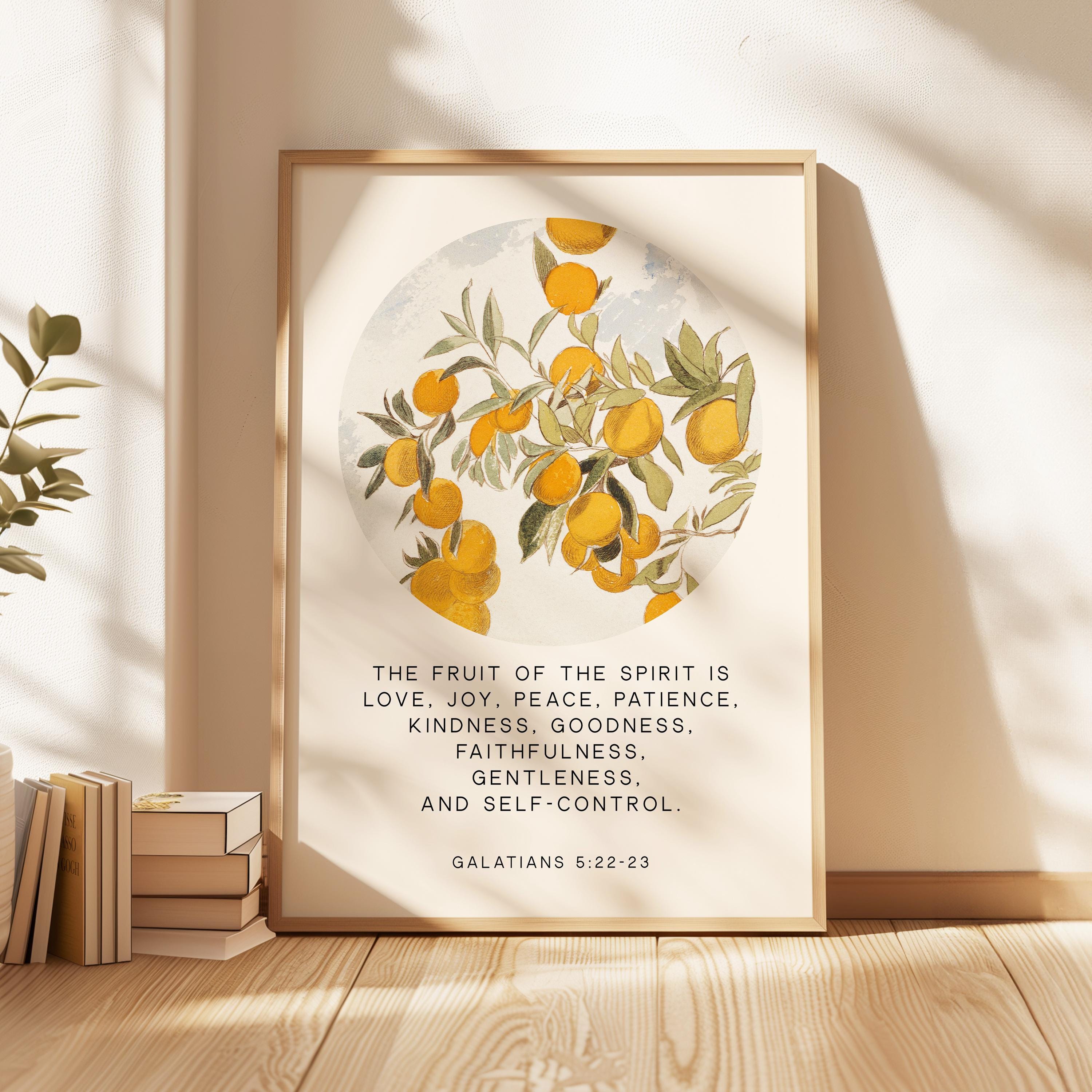Fruit of the Spirit, Is love, joy, peace, patience, kindness, Galatians 5:22•23, Art Print
