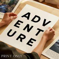 Adventure Typography Wall Art, Minimalist Black and White, Modern Travel Decor Print