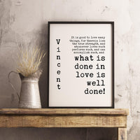 Vincent Van Gogh Quotes, What is Done In Love is Well Done - Typography Print - Home Wall Decor - Inspirational Minimalist