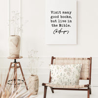 Visit many good books, but live in the Bible. Charles Spurgeon Quote, Canvas Art Print, Christian, Religion, Spiritual, Faith