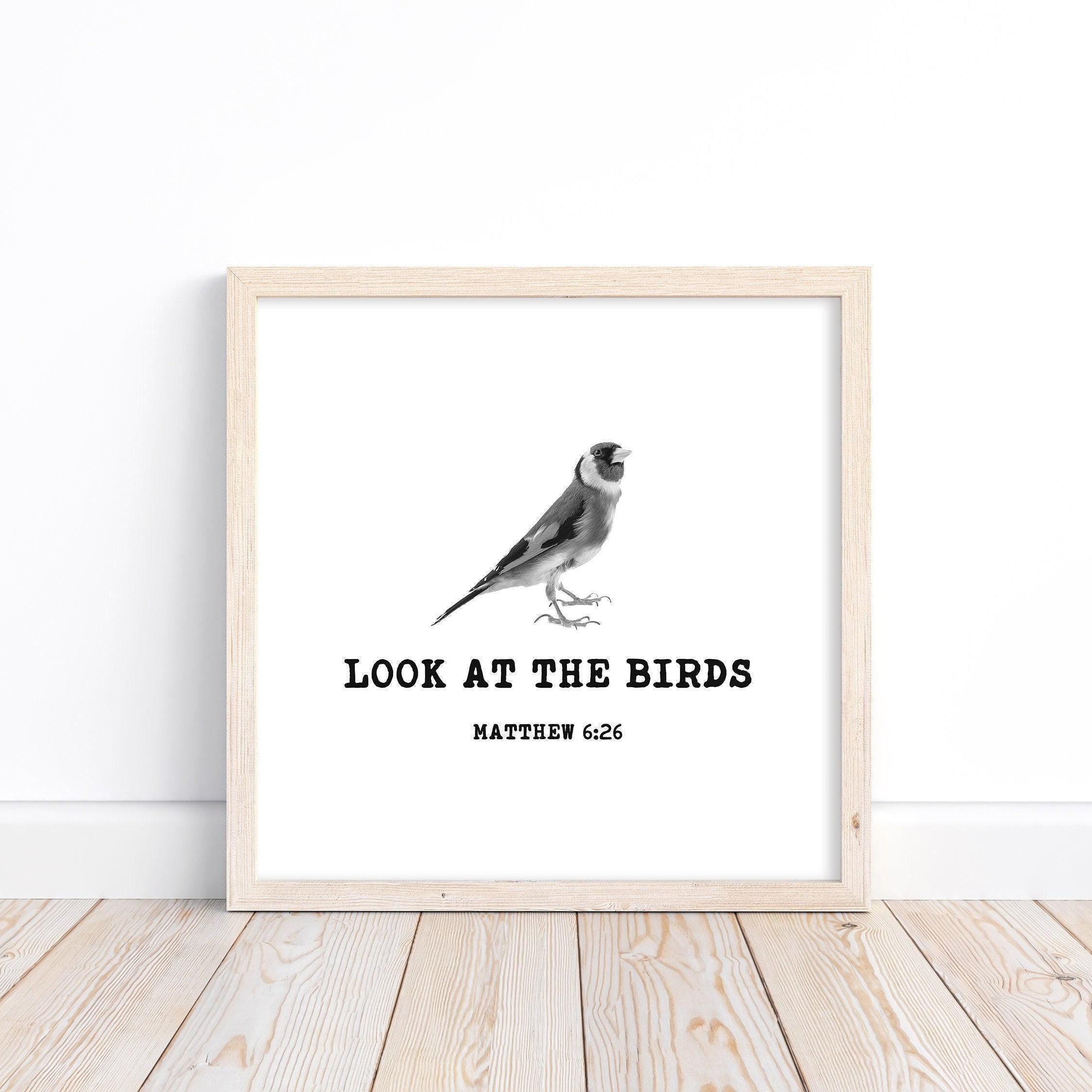 Look at the Birds Matthew 6:26, Religious Scripture Quotes Art, Faith Quotes, Minimalist Art Shop Bible Quotes Art