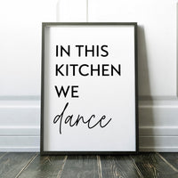 In This Kitchen We Dance Typography Art Print