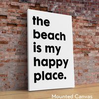 The Beach Is My Happy Place Typography Art Print, Travel, Adventure, Vacation