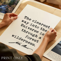 Nature Wall Art: The Clearest Way Into The Universe, John Muir Quote