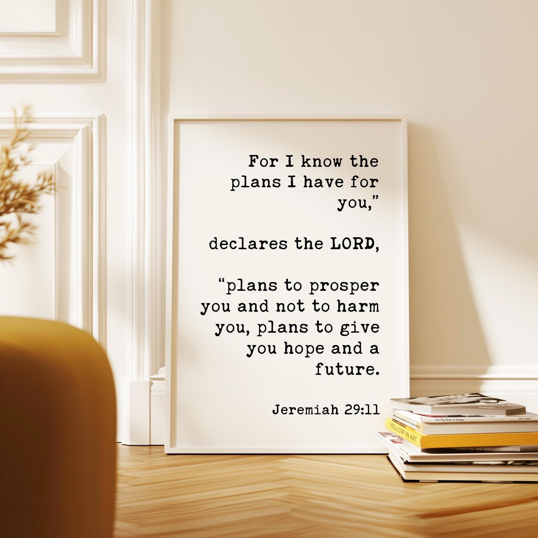 For I Know the Plans, Jeremiah 29:11, Typography Art Print