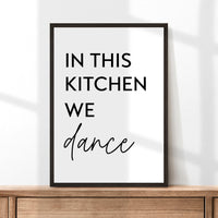 In This Kitchen We Dance Typography Art Print