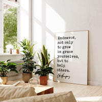 Endeavor, not only to grow in grace yourselves, but to help others. Charles Spurgeon Quote Typography Art Print