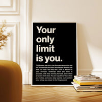 Your Only Limit Is You Print, Motivational, Inspirational, Office Decor, Gym Art, Entrepreneur Gift