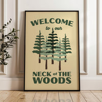 Welcome to Our Neck of the Woods Print, Cabin Wall Art, Forest Decor, Housewarming Gift