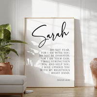 Isaiah 41:10 Do not fear, for I am with you. Personalized with Name Typography Art Print