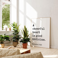 Proverbs 17:22, A cheerful heart is good medicine. Typography Art Print • Faith • Religious • Scripture