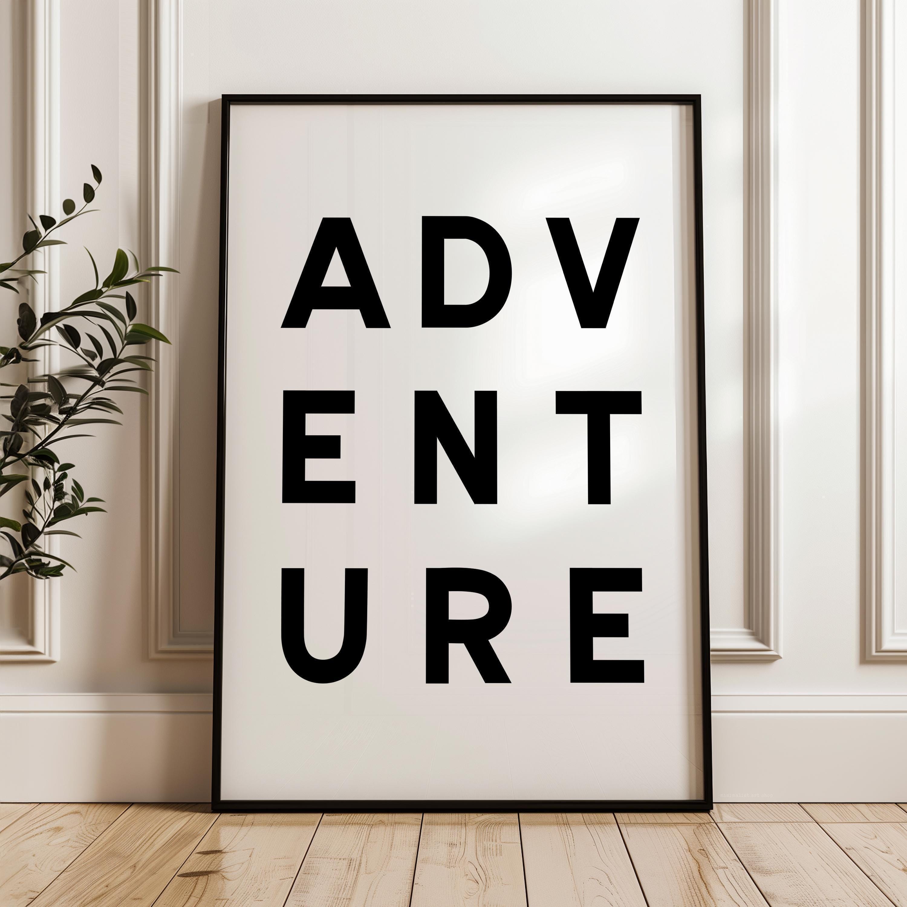 Adventure Typography Wall Art, Minimalist Black and White, Modern Travel Decor Print