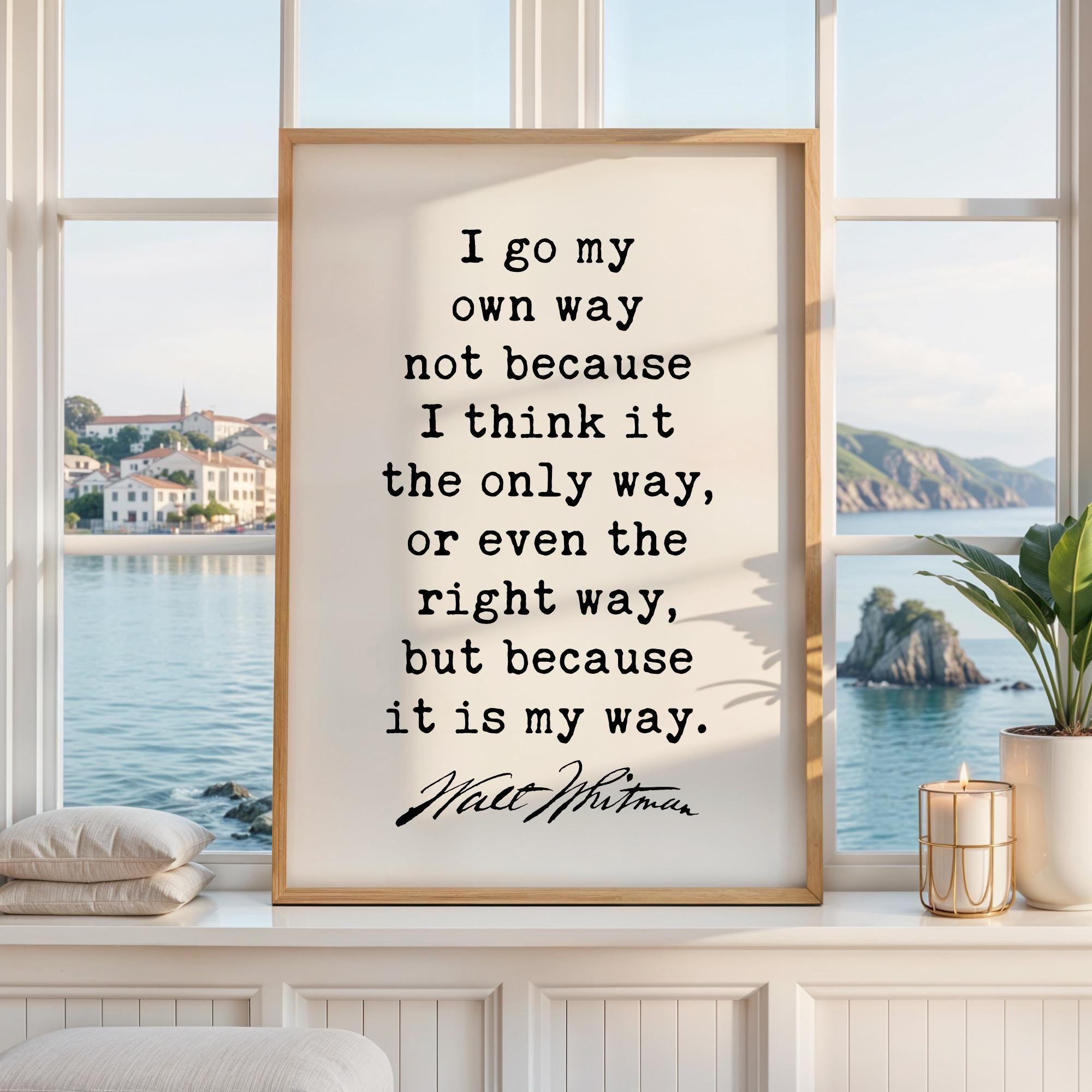 I go my own way... • Walt Whitman Quote • Typography Art Print