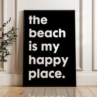 The Beach Is My Happy Place Typography Art Print • Travel • Adventure • Vacation