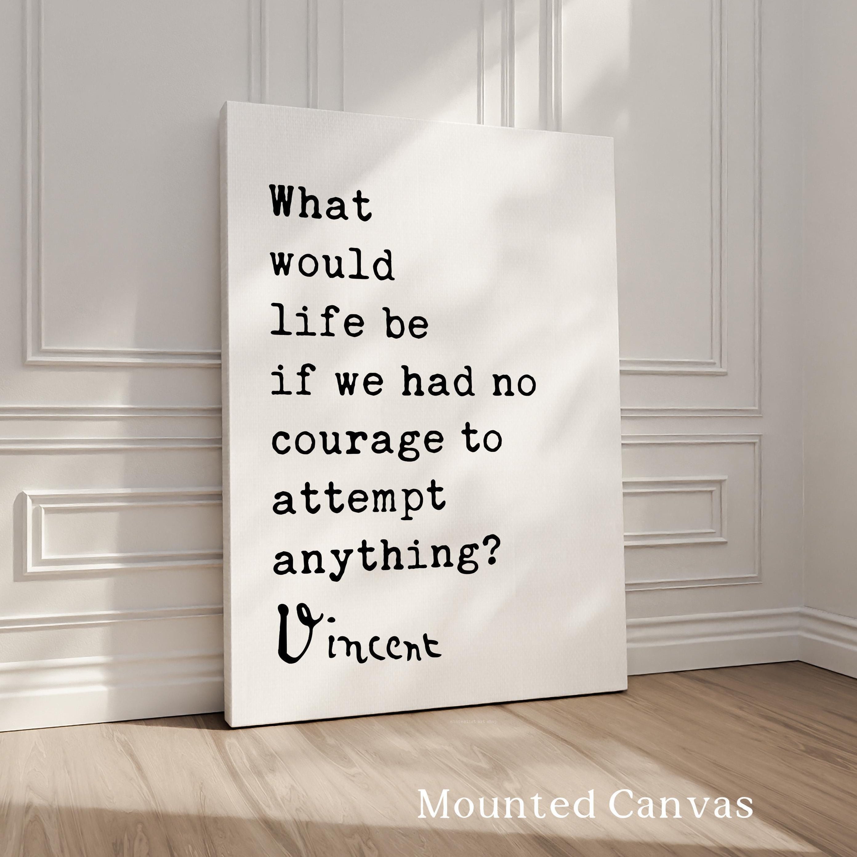 What Would Life Be Quote Art, Van Gogh Typography Print - Inspirational Decor