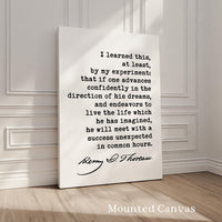 Henry David Thoreau Quote, I learned this, at least, by my experiment ... confidently in the direction of his dreams... Typography Art Print