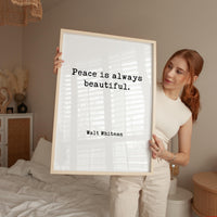 Peace is Always Beautiful, Walt Whitman Quote, Typography Art Print, Leaves of Grass (1855)