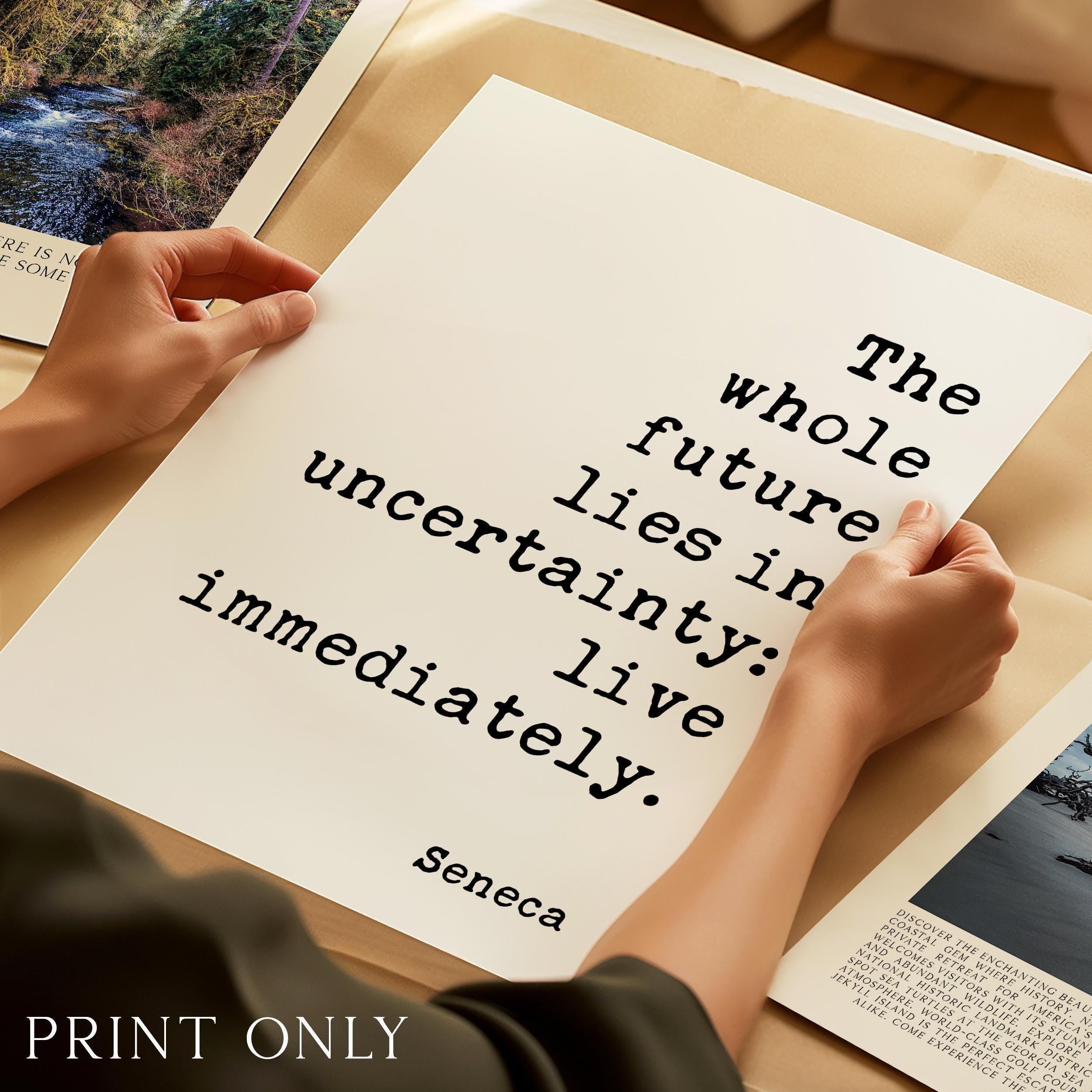 Seneca Quote Wall Art, “The Whole Future Lies in Uncertainty” Stoic Philosophy Print