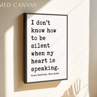 I Don't Know How To Be Silent... Typography Art Print, Fyodor Dostoevsky Quote, White Nights, Classic Literature