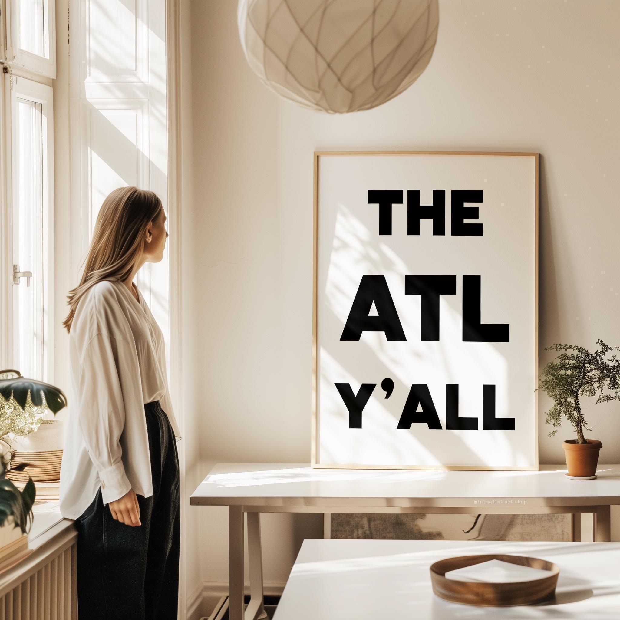 The ATL Y'all Minimalist Typography Art Print, Atlanta, Georgia, ATL, History, Culture, White Background with Black Letters