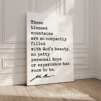These blessed mountains are so compactly filled with God’s beauty... John Muir Quote Typography Art Print, My First Summer in the Sierra