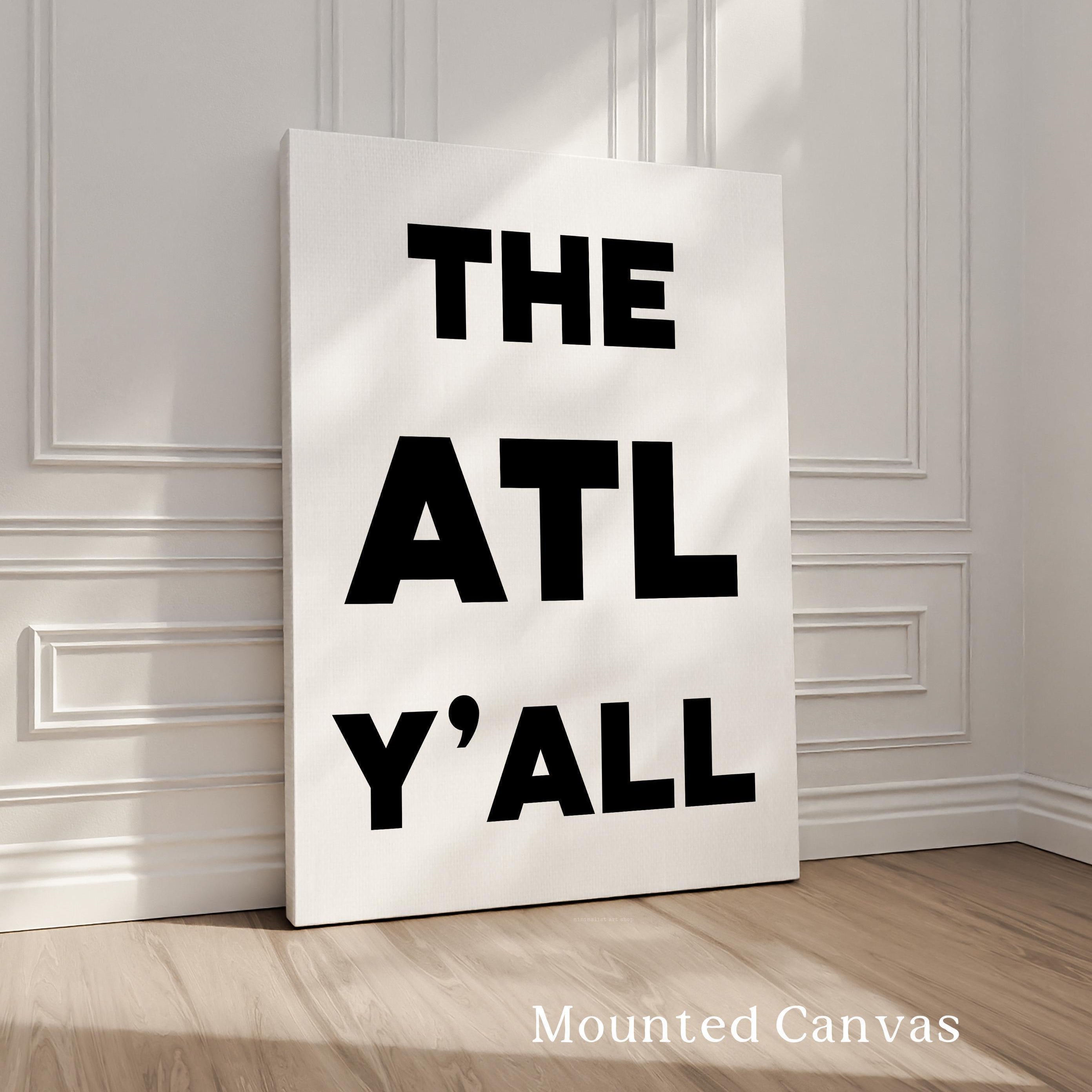The ATL Y'all Minimalist Typography Art Print, Atlanta, Georgia, ATL, History, Culture, White Background with Black Letters