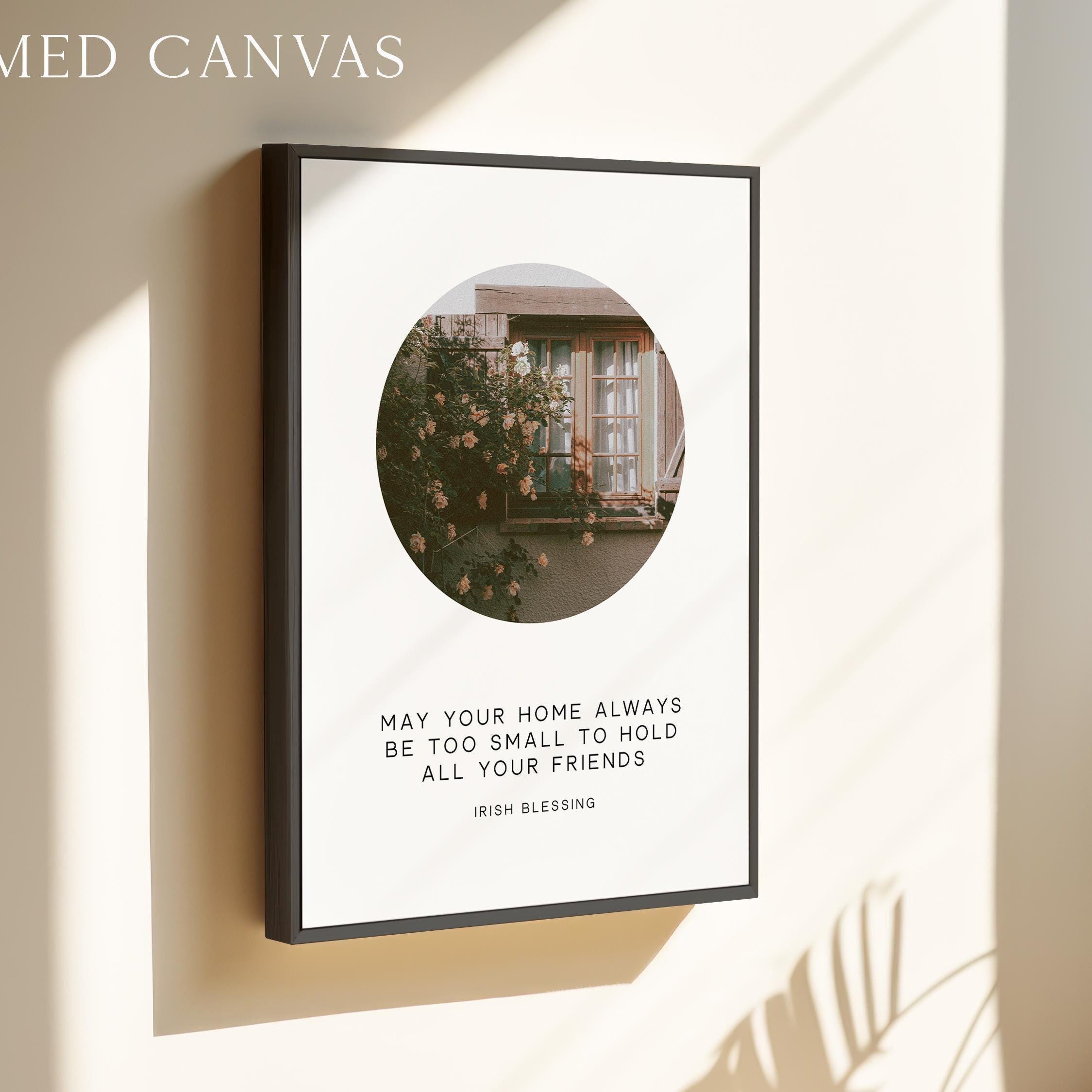 May Your Home Always Be Too Small To Hold All Your Friends, Irish Blessing, Typography Photo Print, Housewarming Gift