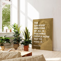 The greatest medicine of all is teaching people how not to need it. Hippocrates Quote Typography Art Print, Health, Fitness Nutrition