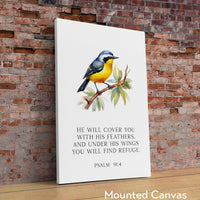 Psalm 91:4 He will cover you with His feathers, and under His wings you will find refuge. Art Print, Faith - Religious - Scripture