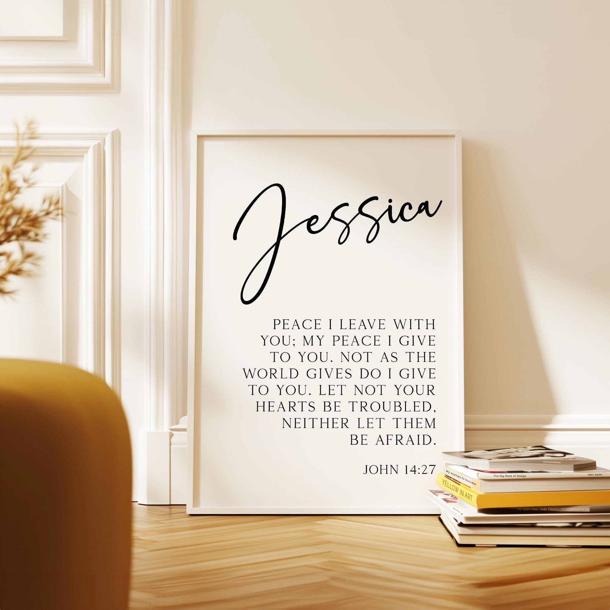 John 14:27 • Peace I leave with you; my peace I give to you... Let not your hearts be troubled... • Personalized Name Typography Art Print