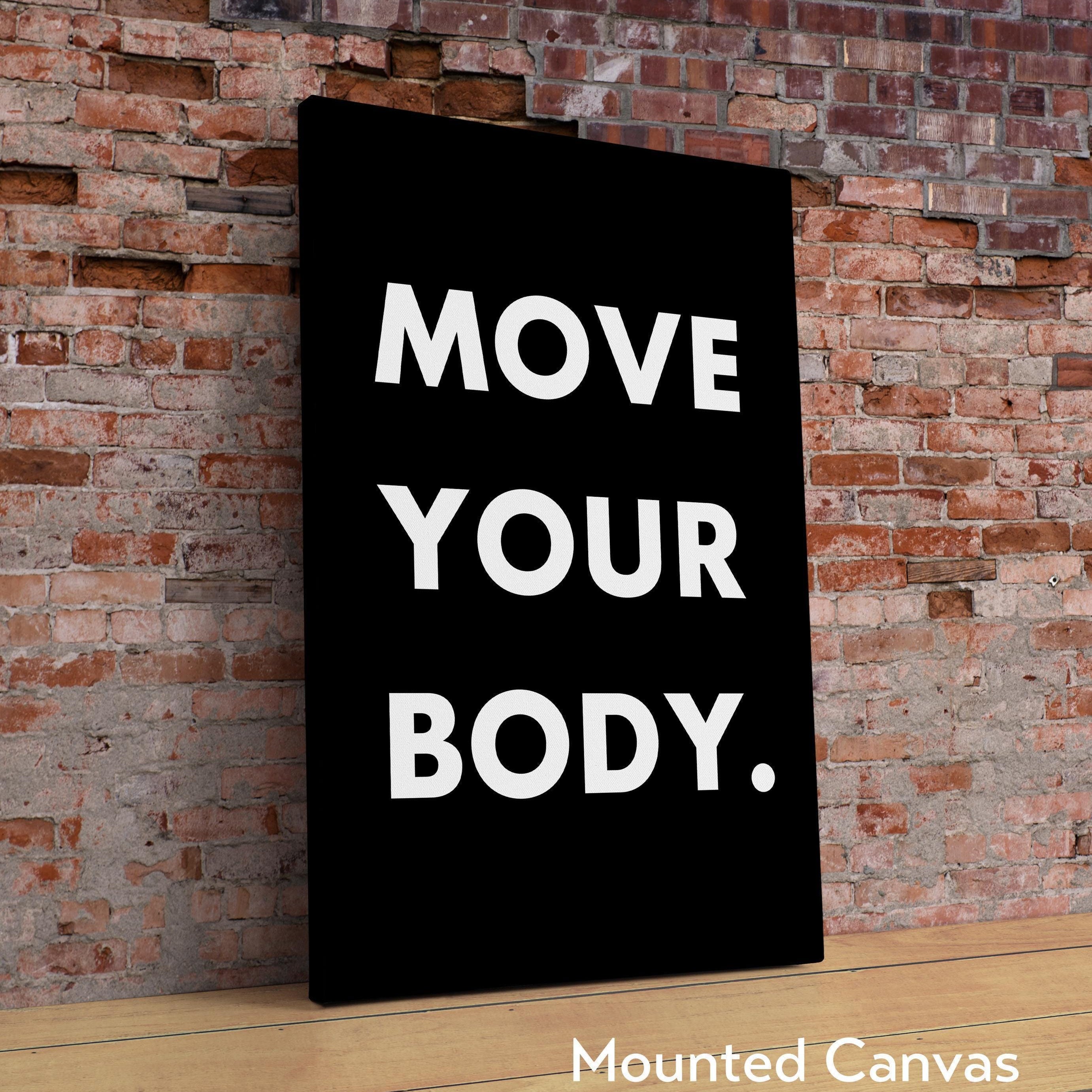 Move Your Body Typography Art Print, Health, Fitness, Nutrition Quotes