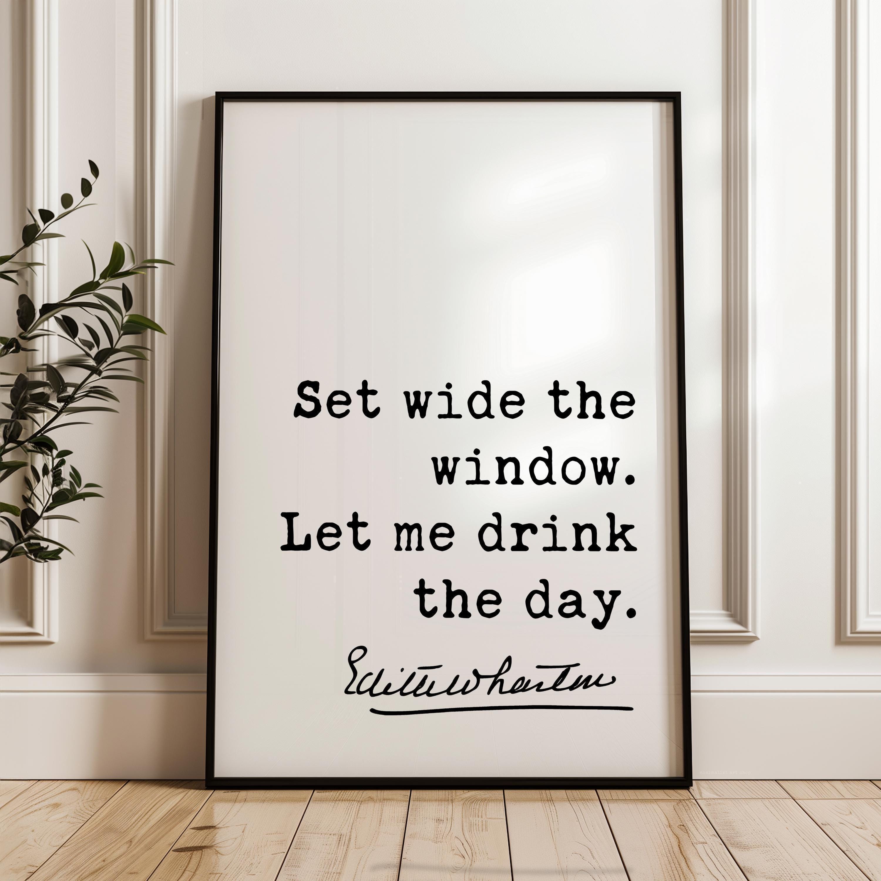 Set Wide the Window, Edith Wharton Quote - Typography Art Print - Inspirational
